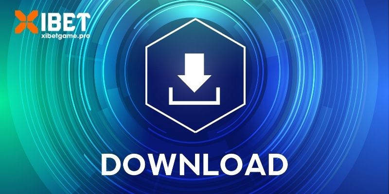 Các bước tải app nhà cái về điện thoại nhanh