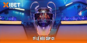 Tỷ lệ kèo Cúp C1
